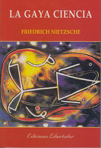 LA GAYA CIENCIA.. | Friedrich Nietzche