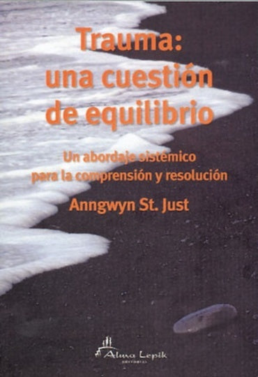 Trauma: una cuestión de equilibrio | Anngwyn St. Just