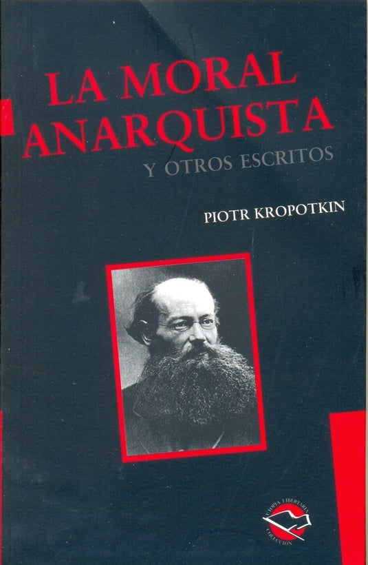 La moral anarquista | Kropotkin, Mintz