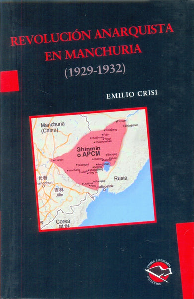 REVOLUCION ANARQUISTA EN MANCHURIA (1929-1932) | EMILIO CRISI