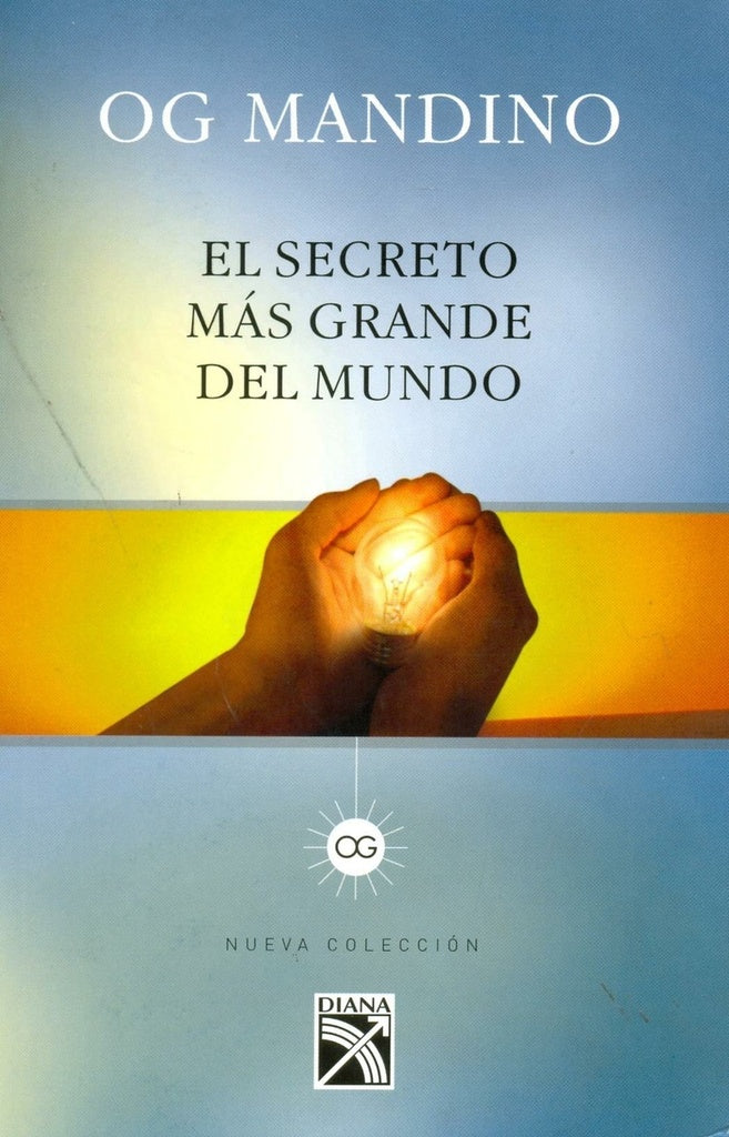 el secreto mas grande del mundo | Og Mandino
