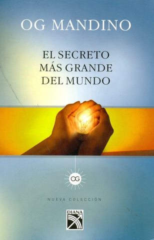el secreto mas grande del mundo | Og Mandino