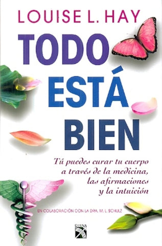 TODO ESTA BIEN. | Louise L. Hay
