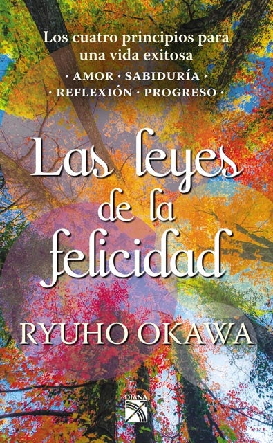 Las Leyes de la Felicidad (AUT) | Ryuho  Okawa