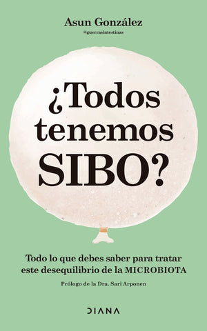 ¿TODOS TENEMOS SIBO?.. | Asun  González