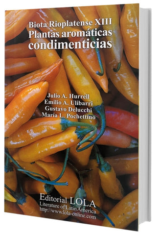 PLANTAS AROMATICAS CONDIMENTICIAS.. | Julio Alberto Hurrell