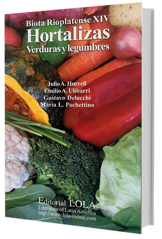 HORTALIZAS VERDURAS Y LEGUMBRES.. | Julio Alberto Hurrell