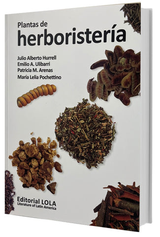 PLANTAS DE HERBORISTERÍA.. | Julio Alberto Hurrell