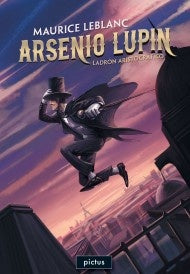 ARSENIO LUPIN. LADRON ARISTOCRÁTICO | Maurice Leblanc