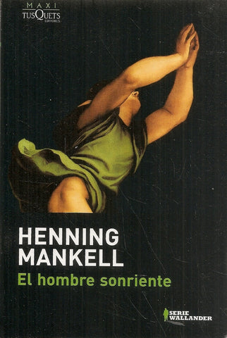 EL HOMBRE SONRIENTE * | Henning Mankell