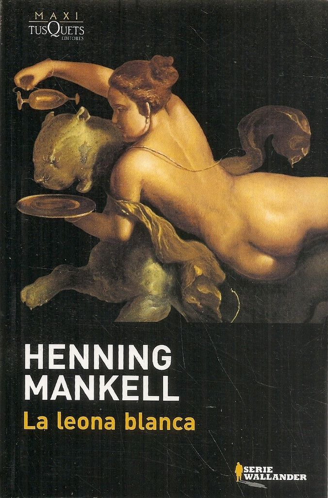 LA LEONA BLANCA* | Henning Mankell