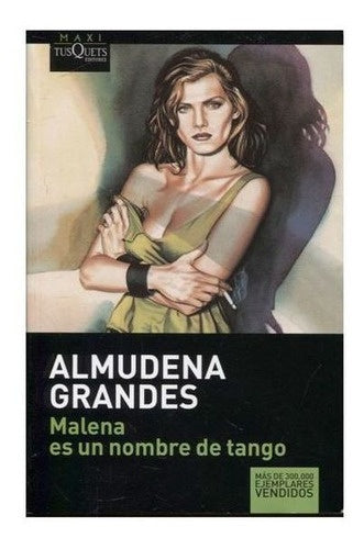 MALENA ES UN NOMBRE DE TANGO | Almudena Grandes