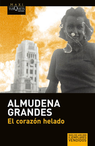 EL CORAZON HELADO | Almudena Grandes
