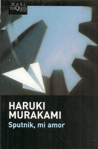 SPUTNIK, MI AMOR | Haruki Murakami