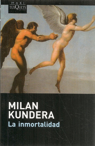 LA INMORTALIDAD. | Kundera, Valenzuela