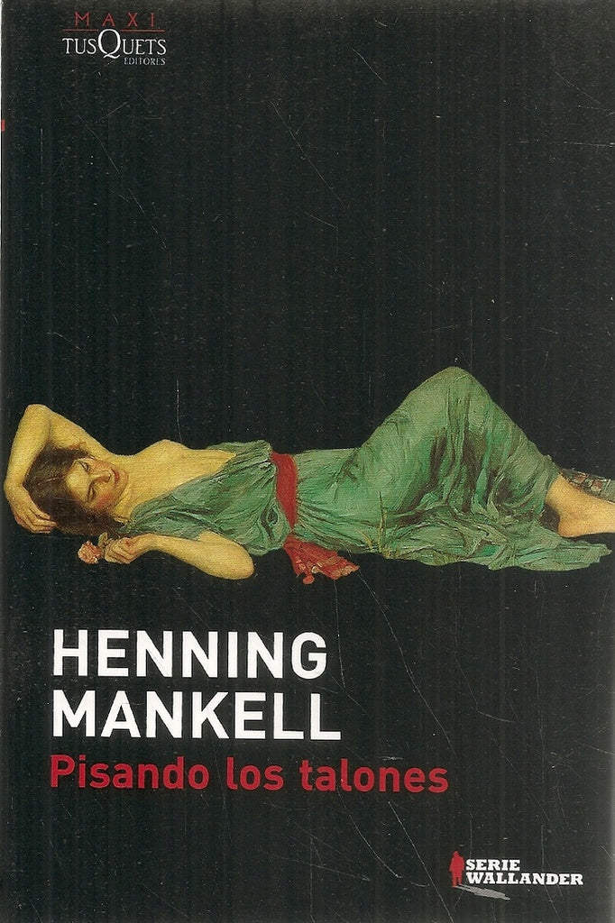 Pisando los talones | Henning Mankell