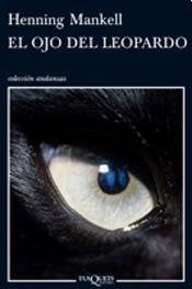 El ojo del leopardo  | Henning Mankell