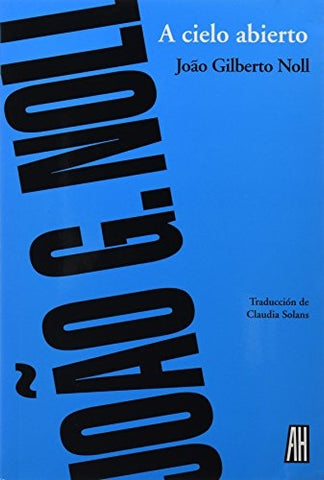 A cielo abierto | Noll, Solans