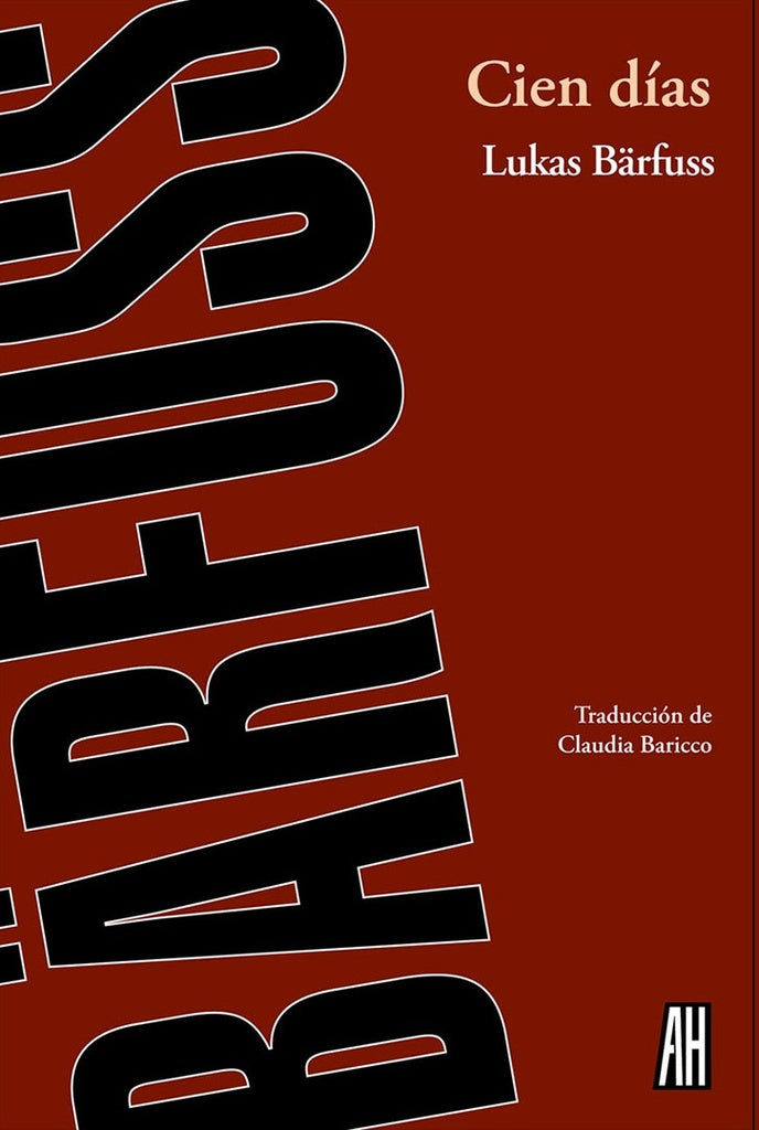 Cien dias* | Lukas Bärfuss