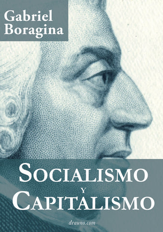 Socialismo y Capitalismo | Gabriel Jorge Boragina