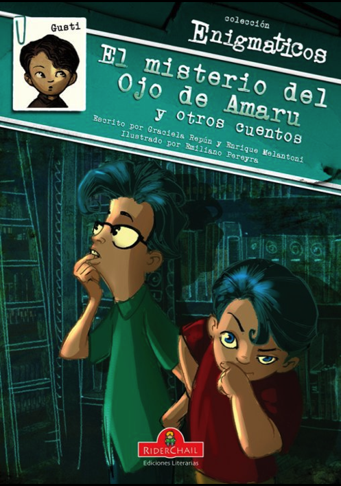 Gusti en el misterio del Ojo de Amarù y otros cuentos | Pereyra, Repún