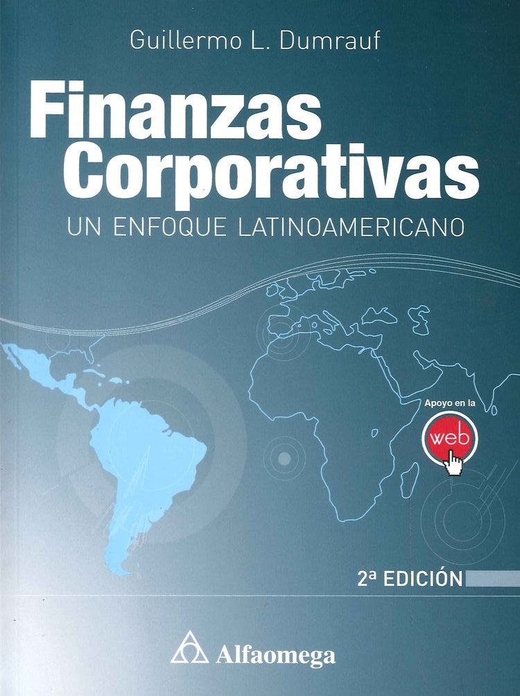 FINANZAS CORPORATIVAS: UN ENFOQUE LATINOAMERICANO | Guillermo Dumrauf Guillermo Dumrauf