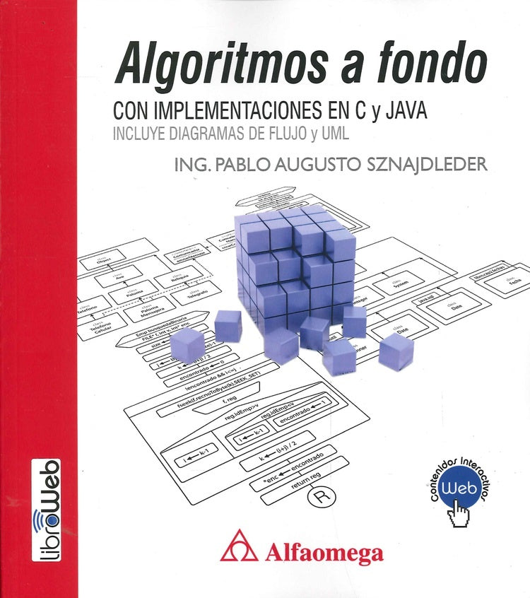 Algoritmos a fondo: con implementaciones en C y Java | Pablo Sznajleder