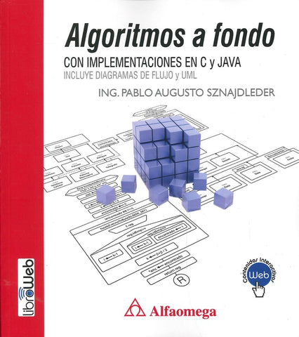 Algoritmos a fondo: con implementaciones en C y Java | Pablo Sznajleder
