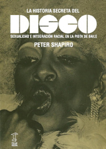 LA HISTORIA SECRETA DEL DISCO.. | Peter Shapiro