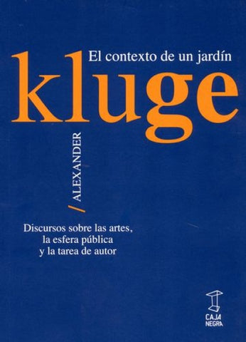 EL CONTEXTO DE UN JARDÍN.. | Alexander Kluge