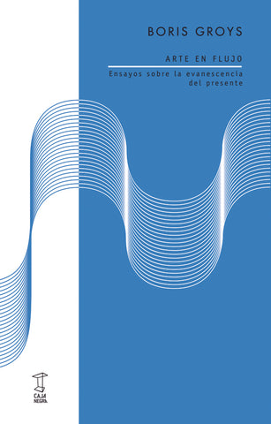 ARTE EN FLUJO | Boris Groys