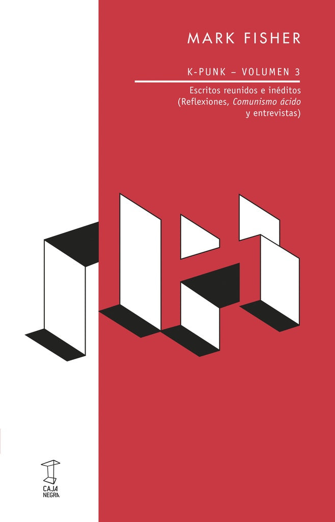 K-PUNK - VOLUMEN 3.. | Mark Fisher