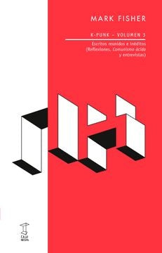 K-PUNK - VOLUMEN 3.. | Mark Fisher
