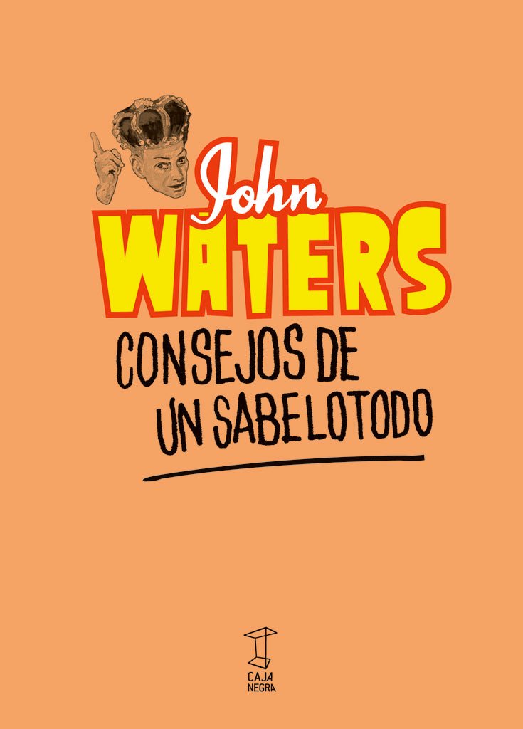Consejos de un sabelotodo | Jhon  Waters