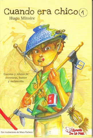 CUANDO ERA CHICO 1.. | Hugo Mitoire