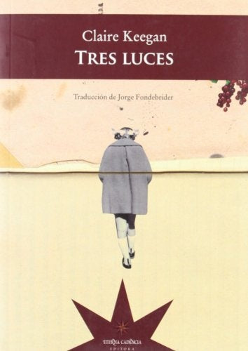 Tres luces | Claire Keegan