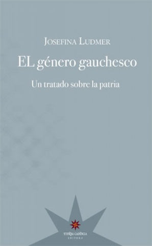 EL GENERO GAUCHESCO.. | Josefina Ludmer