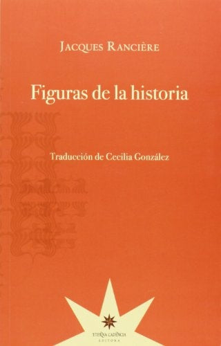 Figuras de la historia  | Jacques Ranciere