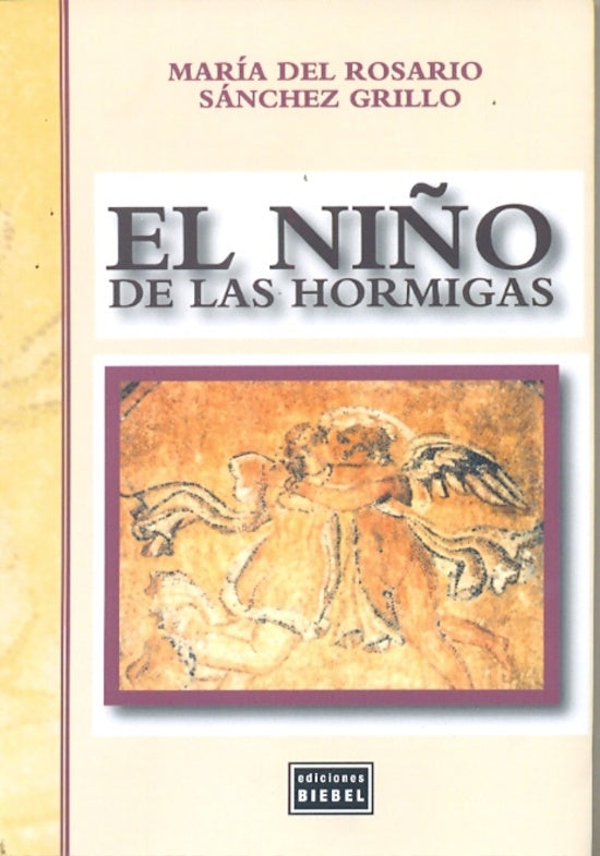 El niño de las hormigas  | María del Rosario Sánchez Grillo