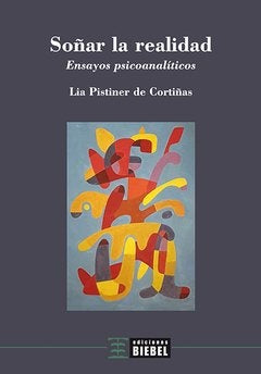 Soñar la realidad | Lia Pistiner de Cortiñas