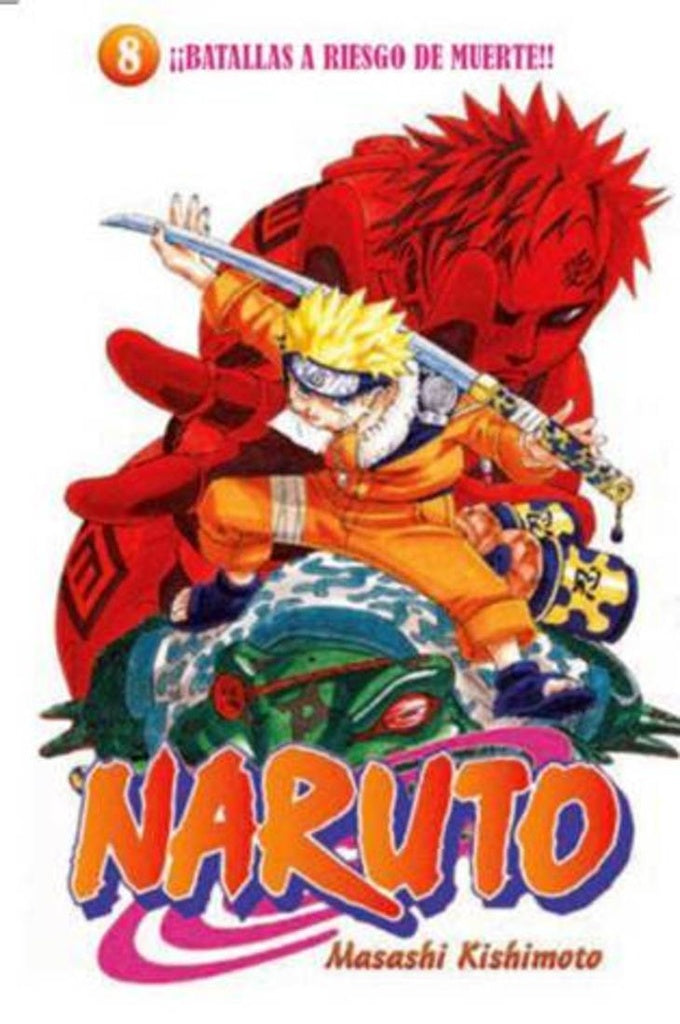 Naruto 8 - Batallas a riesgo de muerte | Masashi Kishimoto