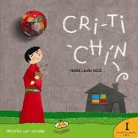 Cri-ti-chín | María Laura Dedé