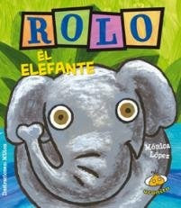 El elefante Rolo | Monica Lopez