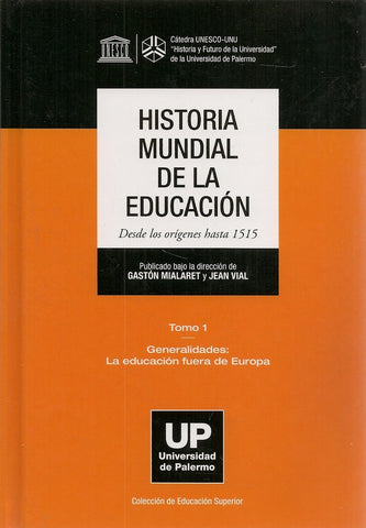 Historia Mundial de la Educación. Desde los orígenes hasta 1515. Tomo 1 | Vial, Mailaret
