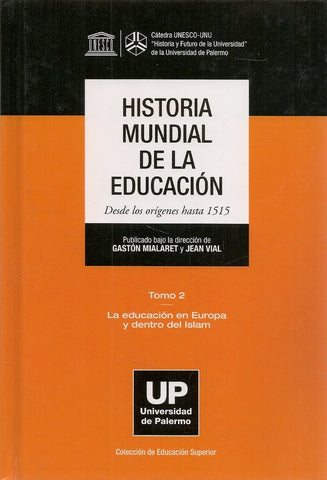 Historia Mundial de la Educación Desde los orígenes hasta 1515 - Tomo 2 | Vial, Mailaret