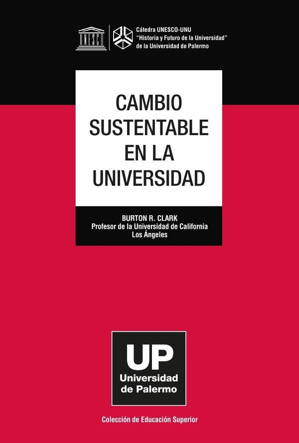 Cambio sustentable en la Universidad | Burton R. Clark