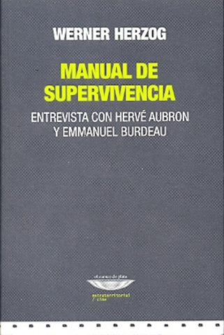 MANUAL DE SUPERVIVENCIA.. | Werner Herzog