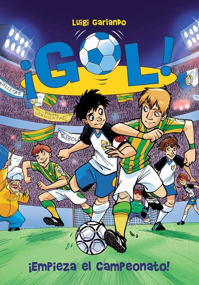 GOL 3. EMPIEZA EL CAMPEONATO | Luigi Garlando