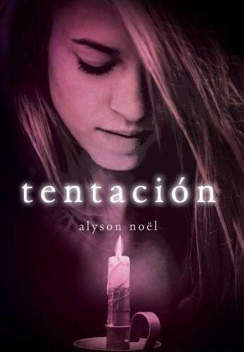 TENTACION * | ALYSON  NOËL