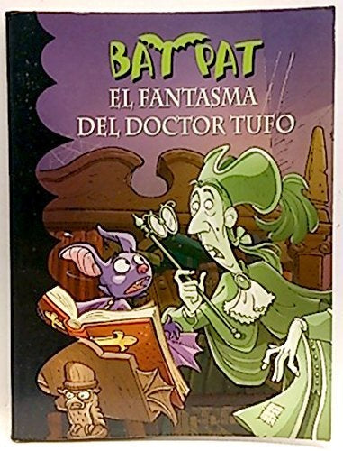 BAT PAT 8 EL FANTASMA DEL DOCTOR TUFO | Roberto Pavanello